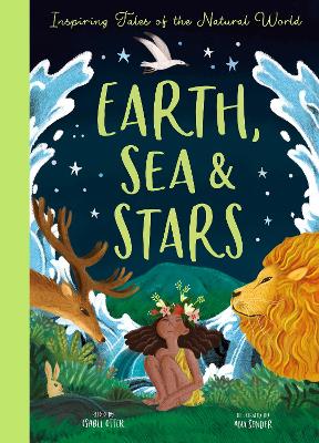 Earth, Sea and Stars: Inspiring Tales of the Natural World book