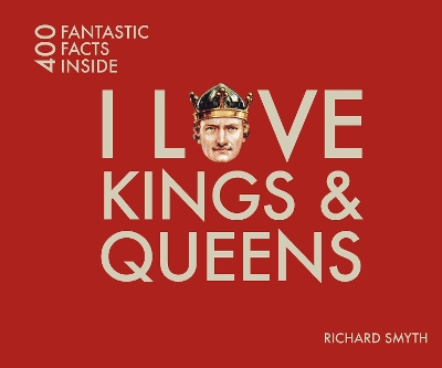 I Love Kings and Queens book