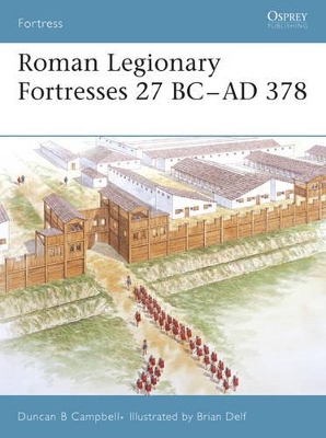 Roman Legionary Fortresses 27 BC-AD 378 book