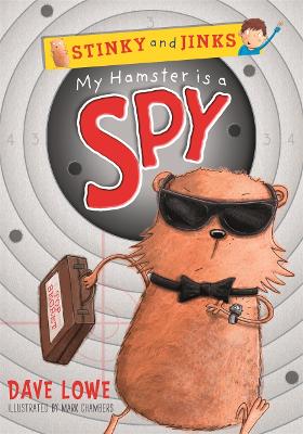 My Hamster is a Spy by Dave Lowe