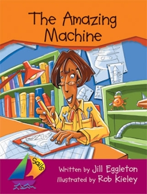 The Amazing Machine (Big Book) by Jill Eggleton
