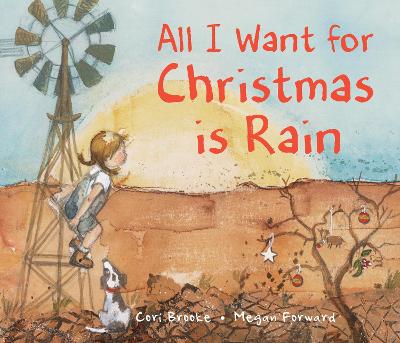 All I Want for Christmas is Rain by Cori Brooke