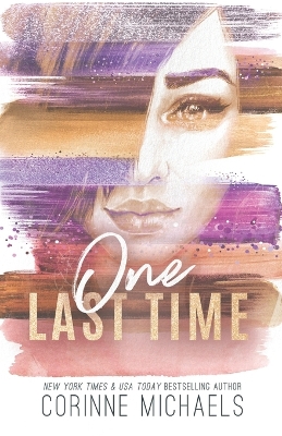 One Last Time - Special Edition by Corinne Michaels