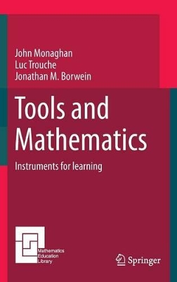 Tools and Mathematics by John Monaghan