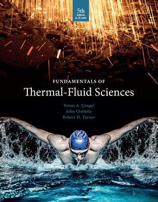 Fundamentals of Thermal Fluid Sciences by Yunus Cengel