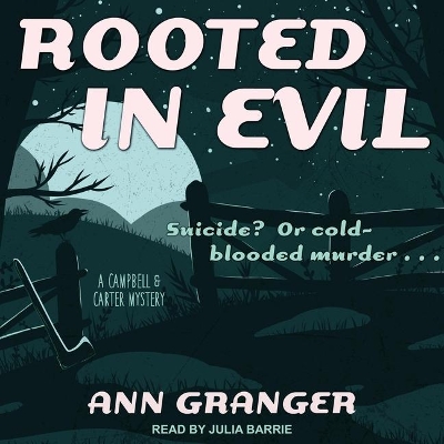 Rooted in Evil by Ann Granger