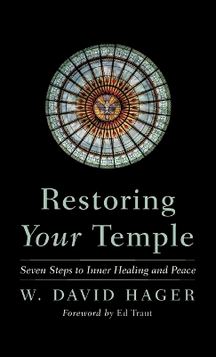 Restoring Your Temple: Seven Steps to Inner Healing and Peace book