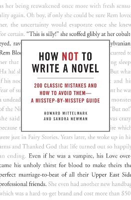 How Not to Write a Novel book