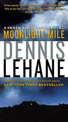 Moonlight Mile by Dennis Lehane