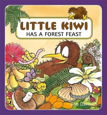 Little Kiwi Has a Forest Feast book