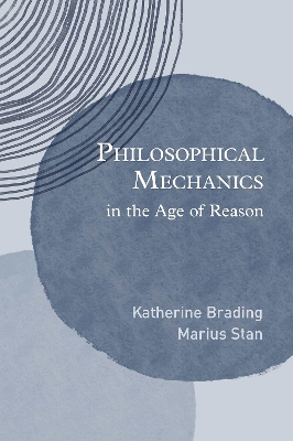 Philosophical Mechanics in the Age of Reason book
