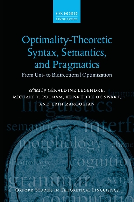 Optimality Theoretic Syntax, Semantics, and Pragmatics book