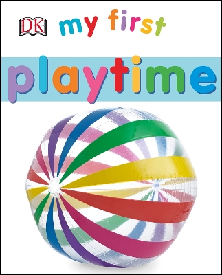 My First Playtime by DK