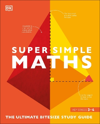 SuperSimple Maths: The Ultimate Bitesize Study Guide book