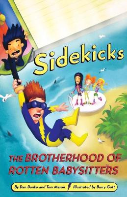 Sidekicks 5: The Brotherhood of Rotten Babysitters book