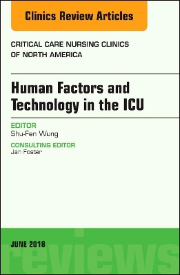 Technology in the ICU, An Issue of Critical Care Nursing Clinics of North America book