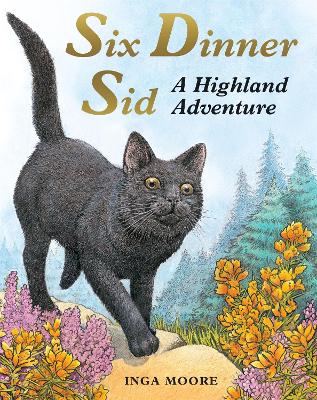 Six Dinner Sid: A Highland Adventure book