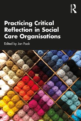 Practicing Critical Reflection in Social Care Organisations book