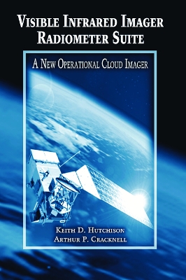 Visible Infrared Imager Radiometer Suite: A New Operational Cloud Imager book