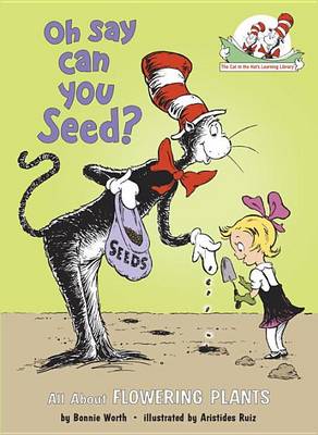 Oh Say Can You Seed? by Bonnie Worth