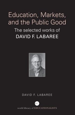 Education, Markets and the Public Good book