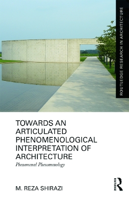 Towards an Articulated Phenomenological Interpretation of Architecture book