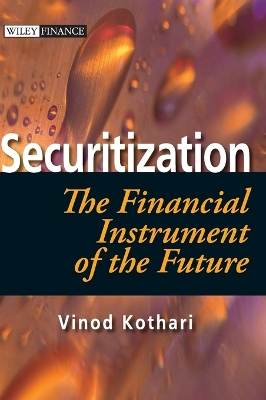 Securitization: The Financial Instrument of the Future book