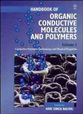 Handbook of Organic Conductive Molecules and Polymers: Spectroscopy and Physical Properties Conductive Polymers book