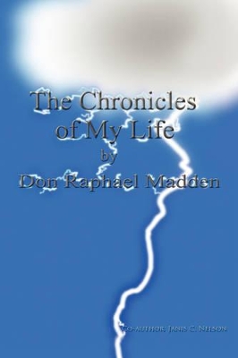 The Chronicles of My Life book