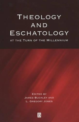 Theology and Eschatology at the Turn of the Millennium book