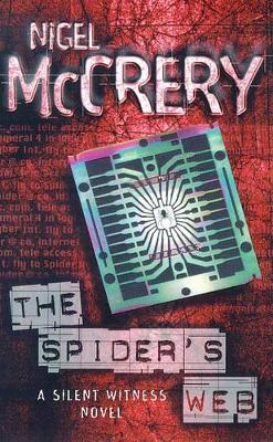 Silent Witness: The Spider's Web by Nigel McCrery