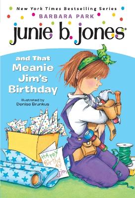 Junie B. Jones and That Meanie Jim's Birthday book