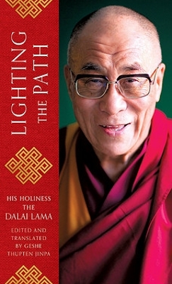 Lighting the Path: The Dalai Lama teaches on wisdom and compassion book