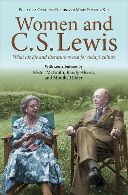 Women and C.S. Lewis: What his life and literature reveal for today's culture book