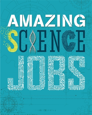 Amazing Jobs: Science book