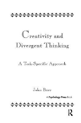 Creativity and Divergent Thinking by John Baer