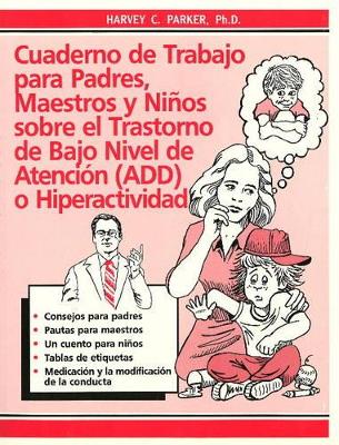 Cuaderno de trabajo para padres, maestros y nios sobre el trastorno de bajo nivel de atencion book