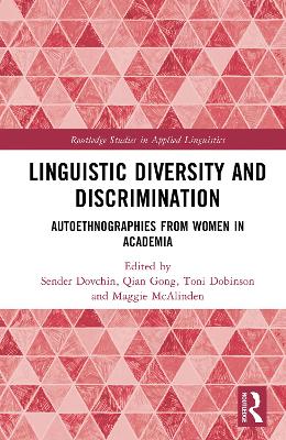 Linguistic Diversity and Discrimination: Autoethnographies from Women in Academia by Sender Dovchin