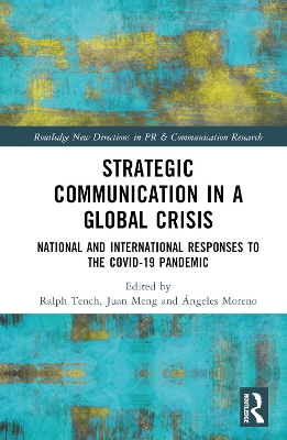 Strategic Communication in a Global Crisis: National and International Responses to the COVID-19 Pandemic book