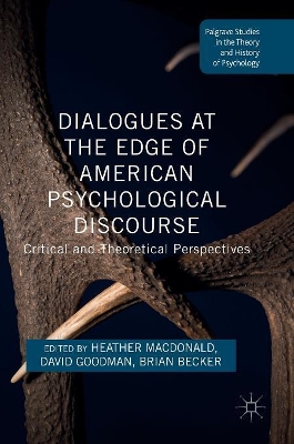 Dialogues at the Edge of American Psychological Discourse by Heather Macdonald