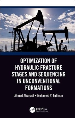 Optimization of Hydraulic Fracture Stages and Sequencing in Unconventional Formations by Ahmed Alzahabi