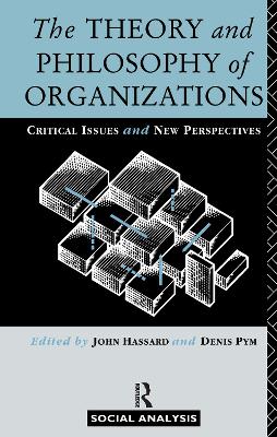 Theory and Philosophy of Organizations book