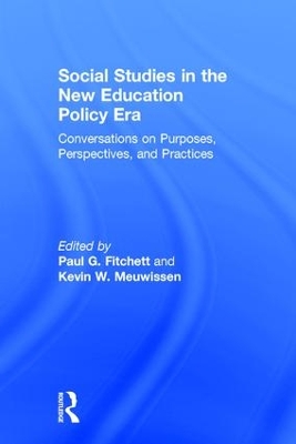 Social Studies in the New Education Policy Era by Paul G. Fitchett