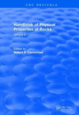 Handbook of Physical Properties of Rocks (1982) by Robert S. Carmichael