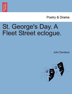 St. George's Day. a Fleet Street Eclogue. book