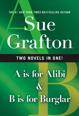 A is for Alibi & B Is for Burglar by Sue Grafton