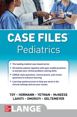 Case Files Pediatrics, Sixth Edition book