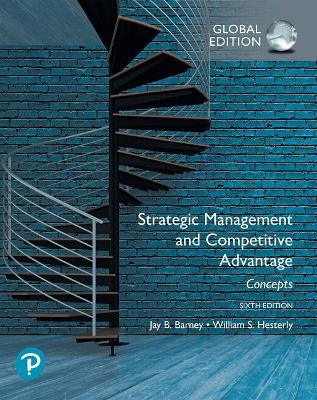 Strategic Management and Competitive Advantage: Concepts Global Edition book