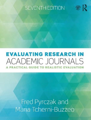 Evaluating Research in Academic Journals: A Practical Guide to Realistic Evaluation by Maria Tcherni-Buzzeo