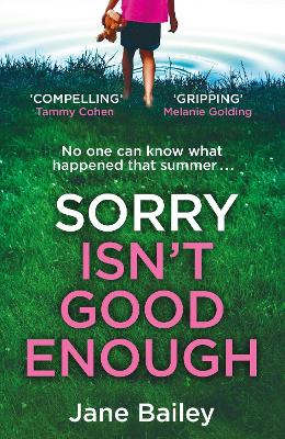 Sorry Isn't Good Enough by Jane Bailey